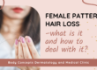 Female pattern hair loss –what is it and how to deal with it | Body Concepts Dermatology and Medical Clinic | Dr. Pag-asa Bernardo-Bagolor | San Rafael, Bulacan